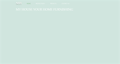 Desktop Screenshot of myhouseyourhomefurnishings.com